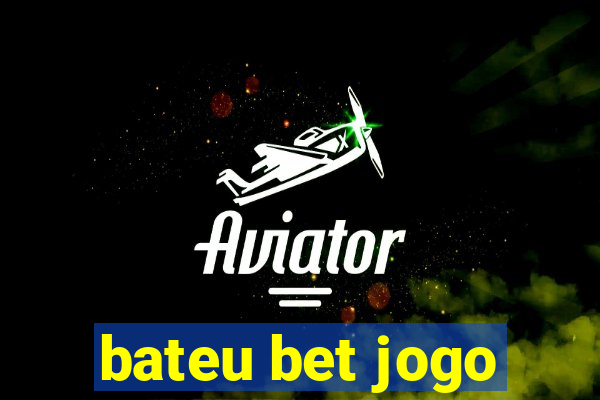 bateu bet jogo